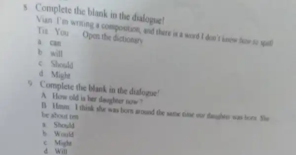 8. Complete the blank in the dialogue! Vian I'm writing a composition, and there is a word I don't know how to spell Tia