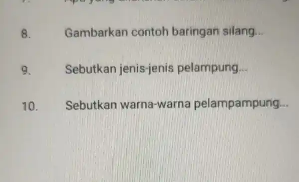 8. Gambarkan contoh baringan silang __ 9. Sebutkan jenis-jenis pelampung __ 10. Sebutkan warna-warna pelampampung __