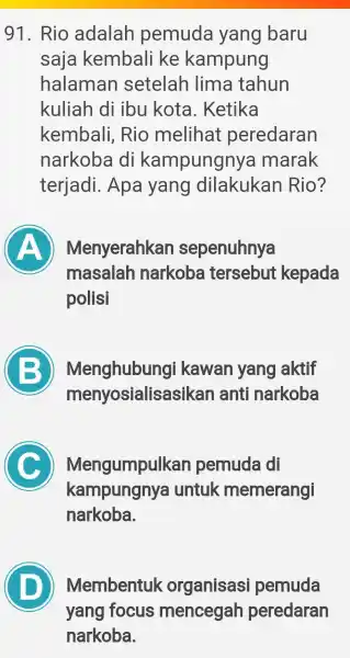 911. Rio adalar pemuda yang baru saja kembali ke kampung halaman setelah I lima tahun kuliah I di ibu I kota . Ketika kembali