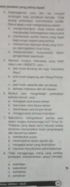 ada jawaban yang palling tepatt 4. Keberagaman suku dan ras menjadi tantangan bagi persatuan bangsa Tidak jarang perbedaan menimbulkan konfik untuk mengatasinya adalah __