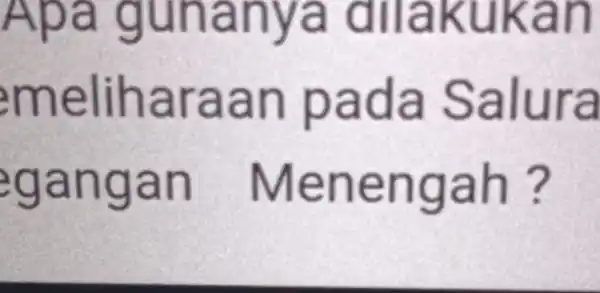 Apa gunanya dilakukan meliharaan pada Salura egangan Menengah?