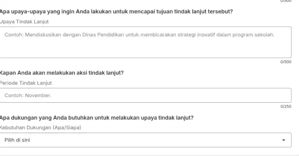 Apa upaya-upaya yang ingin Anda lakukan untuk mencapai tujuan tindak lanjut tersebut? Jpaya Tindak Lanjut Contoh: Mendiskusikan dengan Dinas Pendidikan untuk membicarakan strategi inovatif