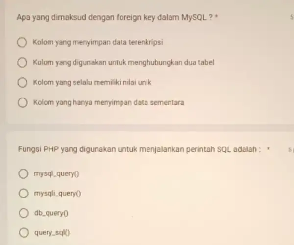 Apa yang dimaksud dengar foreign key dalam MySQL? Kolom yang menyimpan data terenkripsi Kolom yang digunakan untuk menghubungkan dua tabel Kolom yang selalu memiliki