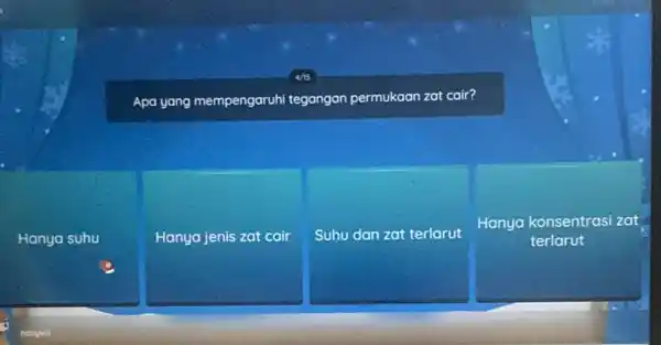 Apa yang mempengaruhi tegangan permukaan zat cair? Hanya suhu Hanya jenis zat cair Suhu dan zat terlarut Hanya konsentrasi zat terlarut