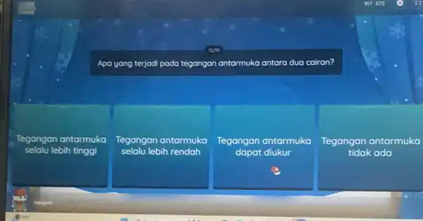 Apa yang terjadi pada tegangan antarmuka antara dua cairan? Tegangan antarmuka selalu lebih tinggi Tegangan antarmuka selalu lebih rendah square Tegangan antarmuka Tegangan antarmuka