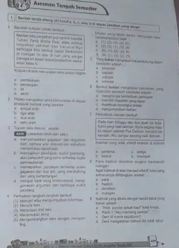 Asesmen Tengoh Semerter Berilah tanda silang Do hurut a, b, c alau di depan Jawaban yang benart 1. Bacalah kutipan pidato berikut Manilah kita