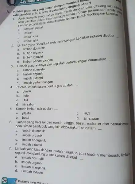 Asesmental jawabar vang benar dengam anggap satu iawaban a. b, c, atal d van can cara 1.Jeni s sampar yang hand dapat di olah