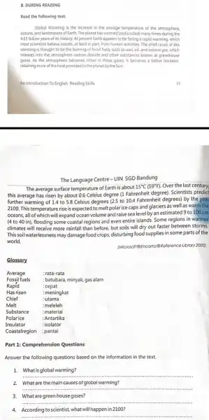 B. DURING READING Read the following text. Global Warming is the increase in the average temperature of the atmosphere. oceans, and landmasses of Earth