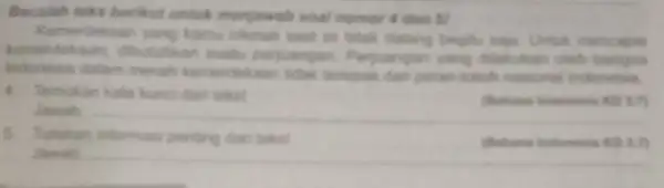 Bacalah teks berikut untuk menjawab soal nomor 4 dan 51 Kemerdekaan yang kamu nikmati saat in titak datang begitu saja Untuk mencapa kemerdeksan, dibutuhkan