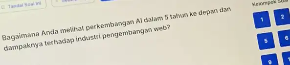 Bagaimana Anda melihat perkembangan Al dalam 5 tahun ke depan dan dampaknya terhadap industri pengembangan web? Kelompok's 2