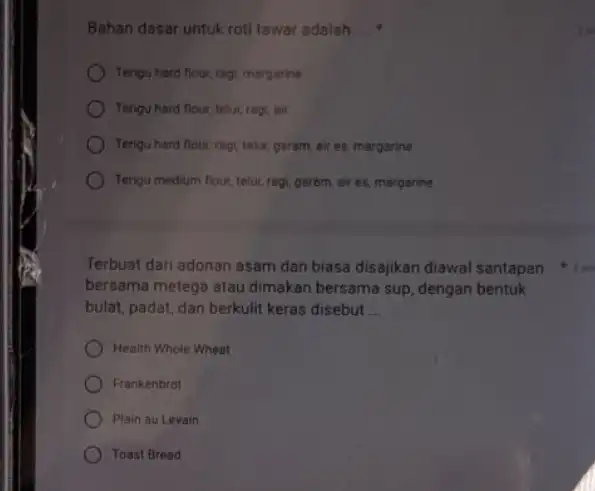 Bahan dasar untuk roti tawar adalah __ Terigu hard flout, rig margarine Terigu hard flour, telur, rog , bit Terigu hard flour, rag telur,