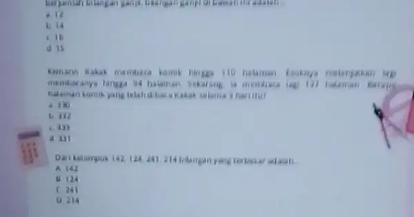 berjamilah bilangan gang, brangan a. 12 b. 14 C. 16 a 15 Kemarin Kakak membara kamik hingga 110 halaman fioknya membaranya hingga 94 halaman