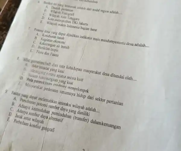 A. Berkut ini yang termasuk contoh dari nodal region adalah __ A Dacrah pertanian B. Wilayah Fisiografi C. Wilayah Asia Tenggara D. Keta metropolitan