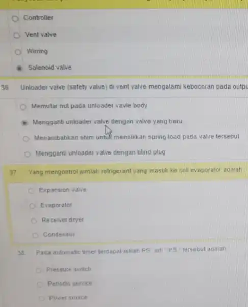 Controller Vent valve Wirring Solenoid valve Unloader valve (safety valve di vent valve mengalami kebocoran pada outpu Memutar nut pada unloader vavle body Mengganti