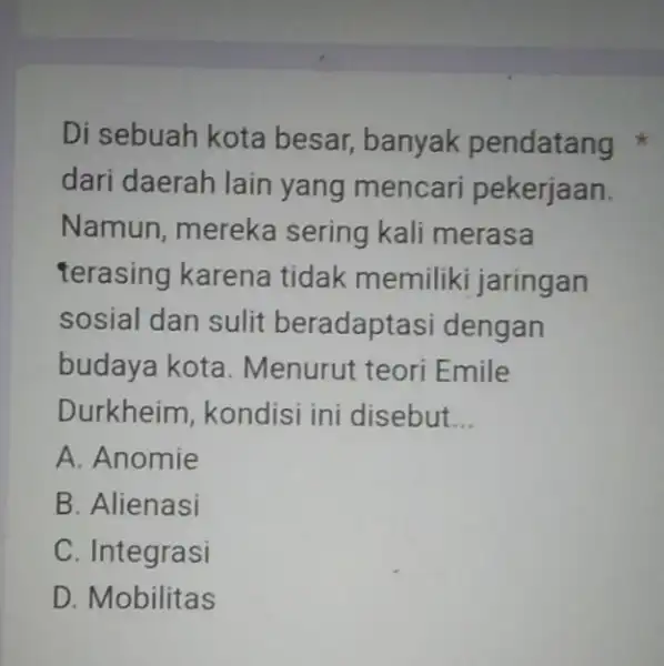 Di sebuah kota besar, banyak pendatang dari daerah lain yang mencari pekerjaan. Namun, mereka sering kali merasa terasing karena tidak memiliki jaringan sosial dan