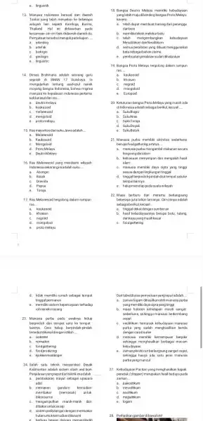 e. linguistik 13. Manusia Indonesia berasal dari daerah Tonkin yang telah menyebar ke beberapa wilayah lain seperti Kamboja,Burma, Thailand. Hal ini didasarkan pada kesamaan