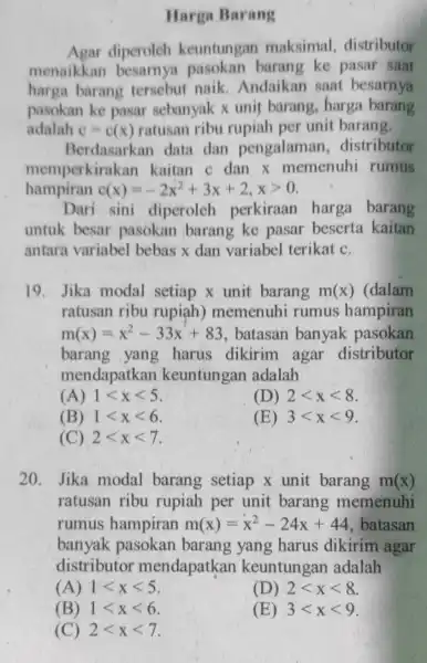 Harga Barang Agar diperoleh keuntungan maksimal distributor menaikkan barang ke pasar saat harga barang tersebut naik Andaikan saat besarnya pasokan ke pasar sebanyak x