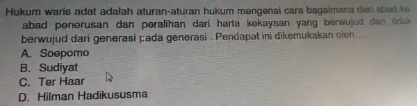 Hukum waris adat adalah aturar Fature an hukum mengenai cara bagaiman a dari abad ke d penerusan dan peral han dar yang be rwujud