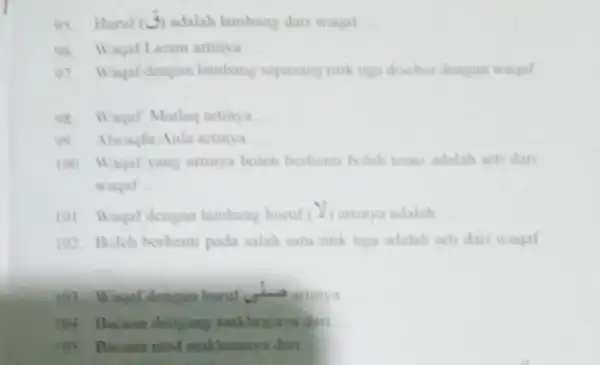 Huruf (3) adalah lambang dan wagal Wagaf Lazim artinya Wagaf dengan lambang sepasang titik tiga dischut dengan wayal aqaf Mutlaq artinya Alwayfu Aula artinya