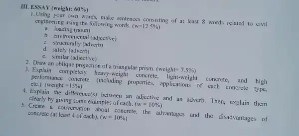 II ESSAY (weight: 60% your own words ,make sentences consisting of at least 8 words related to civil engineering using the following words. (w=12.5%