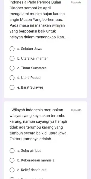 Indonesia Pada Periode Bulan Oktober sampai ke April mengalami musim hujan karena angin Muson Yang berhembus. Pada masa ini manakah wilayah yang berpotensi baik