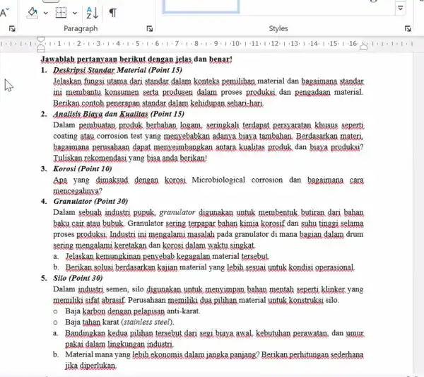 Jawablah pertanyaan berikut dengan jelas dan benar! 1. Deskripsi Standar Material (Point 15) Jelaskan fungsi utama dari standar dalam konteks pemilihan material dan bagaimana