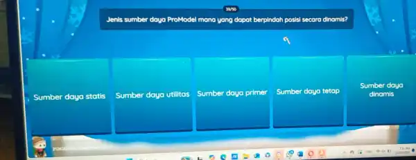 Jenis sumber daya ProModel mana yang dapat berpindah posisi secara dinamis? Sumber daya statis Sumber daya utilitas Sumber daya primer Sumber daya tetap Sumber