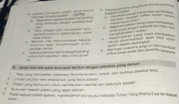 to jimet pe mbok a pica to yan o ses vai informas terseb ut actole in __ (HOTS a. Saya akan menyam parke in