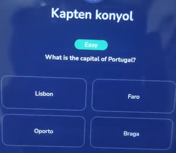 Kapten konyol Easy What is the capital of Portugal? Lisbon Faro Oporto Braga