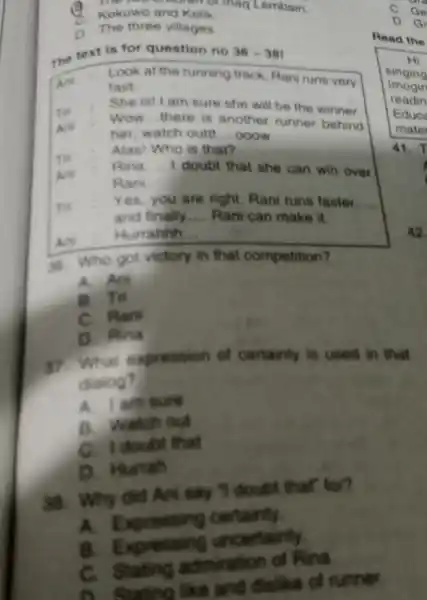 Kekuwo and Kelik D. The three villages The text is for question no 36-38 Ani Look at the running track, Rani runs very fast