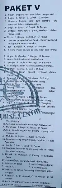 A KET 1. Pasar Terapung terdapat dalam masyarakat __ A. Bugis B. Banjar C. Dayak D.Ambon 2. Upacara Rambu Solo dan Rambu Tuka terdapat