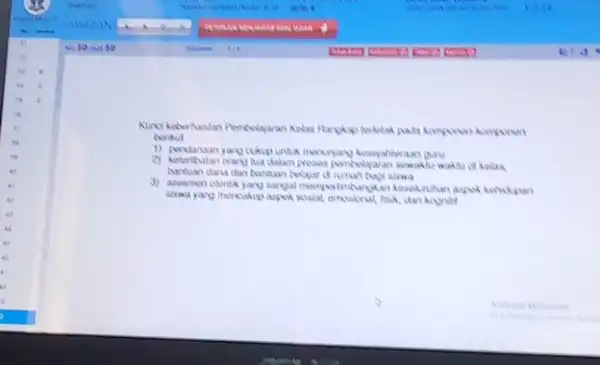 Kunci keberhasilan Pembelajaran Kolar Rangkap borketak pasta komponen berikut __ 1) penduruan yang cukup untuk menuryang keasjahwaan guru 2) Keterikulan orang tua Somaklu waklu