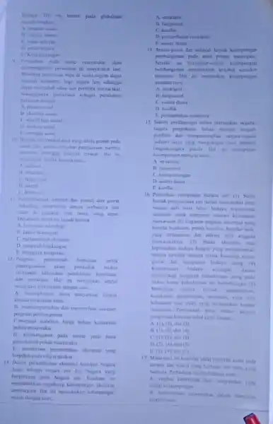 lainnya.Hal ini berarti pada globalisasi menghilangkan __ A struktur sosial B budaya umum C. batas wilayah 1) peran negara 1. Ketergantungan 9. Perubahan pada