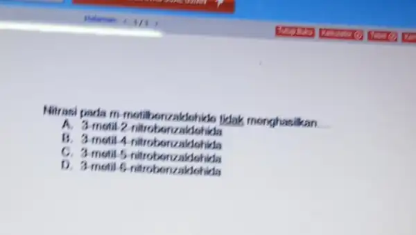 Mitrasi pada m dehide jidak menghasilkan __ motil 2 nitroberizaldohida B. 3-motil-4 lohicia C. 3-motil Johkia D. 3 motil lohiria