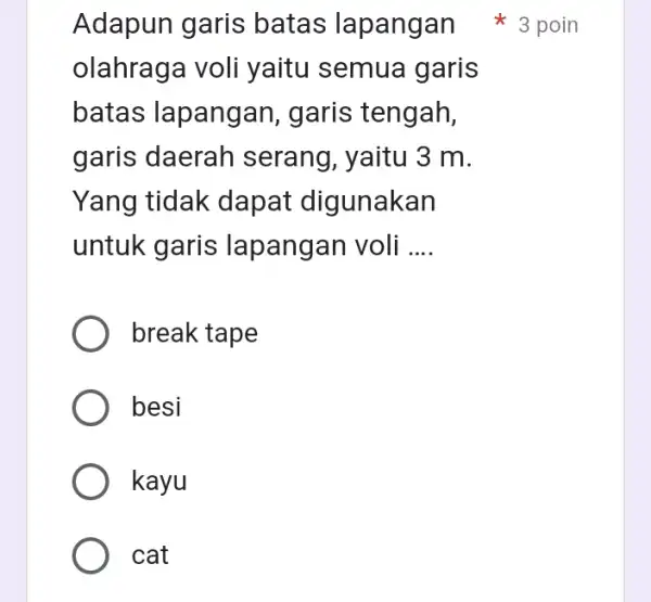 olahraga voli yaitu semua garis batas lapangan , garis tengah, garis daerah serang, yaitu 3 m. Yang tidak dapat digunakan untuk garis lapangan voli