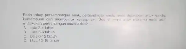 Pada tahap ngar I anak perb andinga n sosial mulai dig unakan untuk menilai Kemampuan pork Jsia di ma na ar melakukan perbanding an