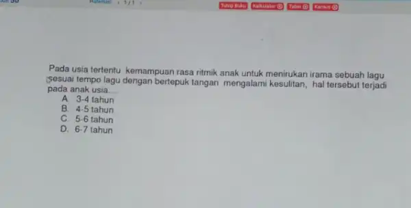 Pada usia tertentu kemampuan rasa ritmik anak untuk menirukan irama sebuah lagu işesuai tempo lagu dengan bertepuk tangan mengalami kesulitan, hal tersebut terjadi pada