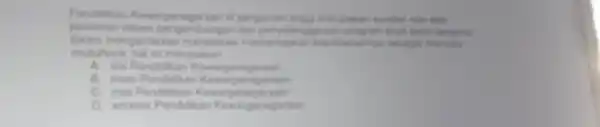 Pendidikan Kewarganegaraan di perguruan tingg prodoman dalam birgans gamitarkah mahasisara seututinya hal in morupalkan __ A. visi Pendidikan Kewargariogaraan B. more Pendidika C. this