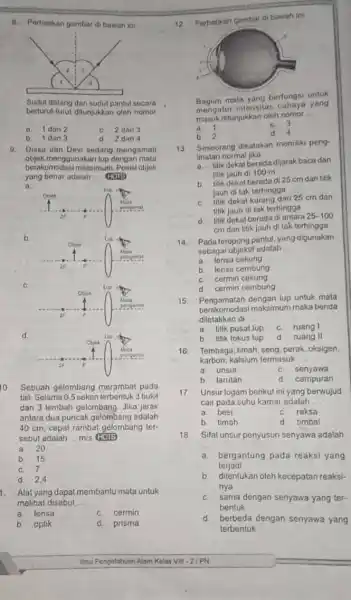 A. Perhatikan gambar di bawah ini Sudut datang dan sudut pantul secara berturut-turut ditunjukkan oloh nomor __ a. 1 dan 2 C 2 dan