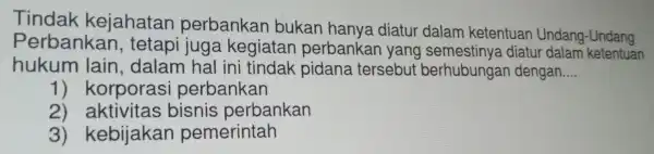 person kan, tetapi yang sett ostinya diatur dalam kelentuan Tindak keja tetap perb resistance orbanya diatur dalam ke ya diatur dalam Undang hukum lain