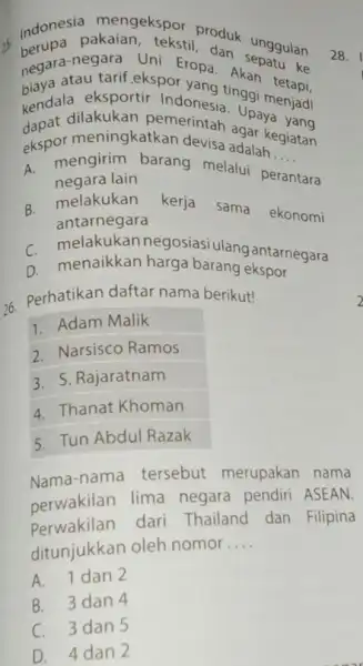 perupa pakaian, tersebut dan unggulan mengekspor playa atau tarif-ekspo negara Uni Eropa kendala eksportir Indong tinggi meningkatkar devisa adalahegiatar pemerintah paya yang __ aks