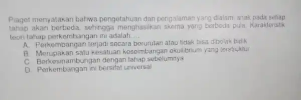 Piaget me nvatak an bah wa oen getah alan nan yang diala mi anak pada setiap tahap akan ingg a mengha silk an skema