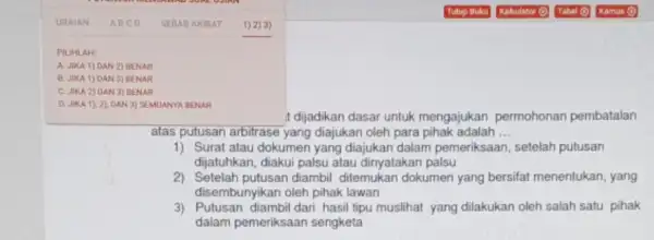 PILIHLAH! A. JIKA 1) DAN 2) BENAR B. JIKA 1) DAN 3) BENAR C. JIKA 2) OAN 3) BENAR D. JIKA 1), 2), DAN