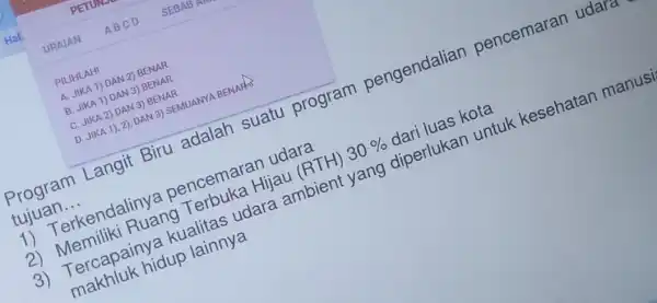 PILIHLAH! A. JIKA 1) DAN 2) BENAR B. JIKA 1) DAN 3) BENAR C. JIKA 2) DAN 3) BENAR D. JIKA 1), 2), DAN