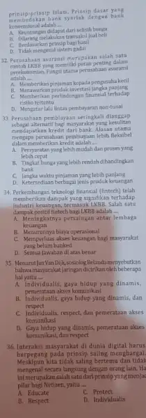 prinsip-prinsip Islam. Prinsip dasar yang bank syarlah dengan bank konvensional adalah __ A. Keuntungan didapat dariselisih bungi B. Dilarang melakukan transaksi jua beli C.