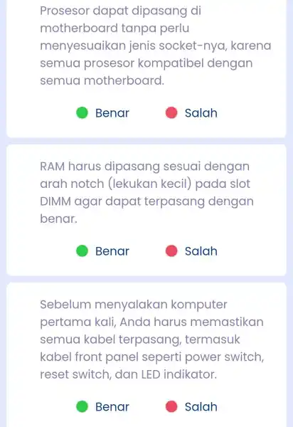 Prosesor dapat dipasang di motherboard I tanpa perlu menyesuaikai n jenis socket -nyo , karena semua prosesor kompatibel dengan semua motherboard. RAM harus dipasang