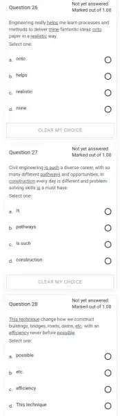 Question 27 Question 28 Question 26 Engineering really helps me learn processes and methods to deliver mine fantastic ideas onto paper in a realistic