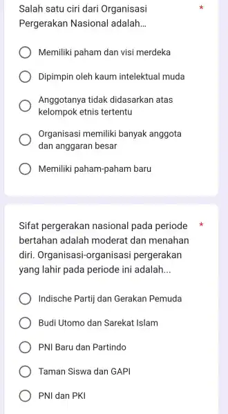 Salah satu ciri dar Organisasi Pergerakar Nasional adalah __ Memiliki paham dan vis i merdeka Dipimpin oleh kaum intelektua I muda Anggotany tidak didasarkan