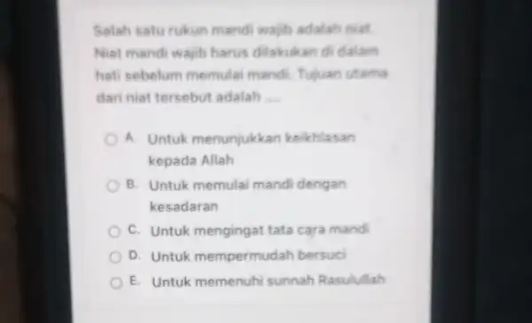 Salah satu rukun mandi wajib adalah niat. Niat mandi wajib harus dilakukan di dalam hati sebelum memulai mandi. Tujuan utama dari niat tersebut adalah