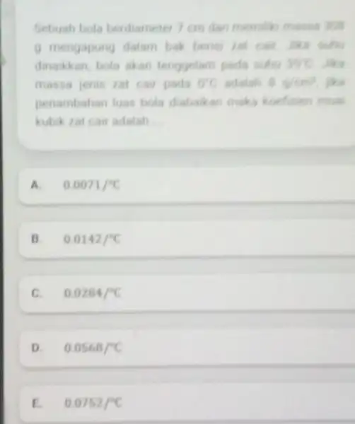 Sebuah bola berdiameter 7 cm dan memiliki massa 308 9 mengapung dalam bak berisi zat dinaikkan, bola akan tenggelarn pada suhe wc massa jenis